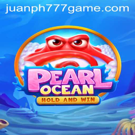 Exploring the Underwater Adventure of PearlOcean: A Stellar Gaming Experience with JuanPH777