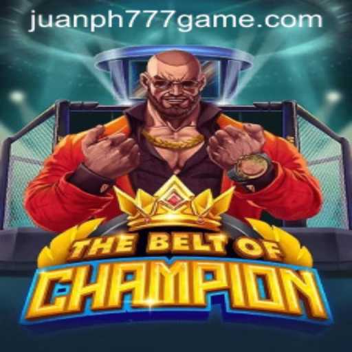 The Thrilling World of TheBeltOfChampion: Mastering Skills and Strategy with JuanPH777